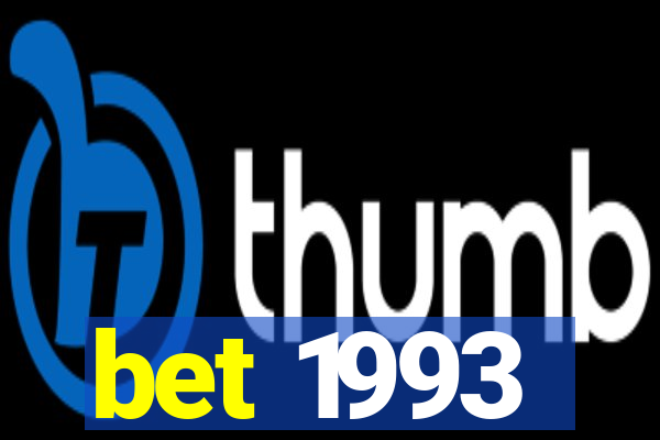 bet 1993